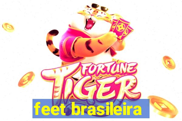 feet brasileira